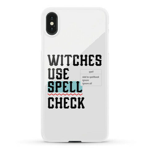 Witches Use Spell Check Phone Case